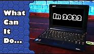 Revisiting the Original Acer Aspire One Netbook in 2022