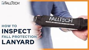 How to Inspect your Fall Protection Lanyard - FallTech