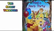 'Pooh's Hero Party' story book read aloud | Winnie the Pooh | 5 minutes bedtime stories for kids