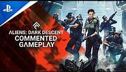 Aliens: Dark Descent - Commented Gameplay Trailer | PS5 & PS4 Games