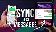 How to Connect Your iPhone to Your iPad Messages (sync)