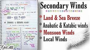Land & Sea Breeze, Anabatic & Katabic Winds- Secondary winds || World Geography || Lec.48