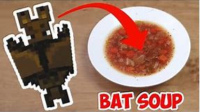 How to make Bat Soup (delicious)