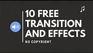 10 FREE TRANSITION SOUNDS AND EFFECTS [NO COPYRIGHT]