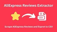 How to scrape and export AliExpress customer reviews and export to CSV 2024