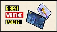 Best Writing Tablets || Best Tablet for Writers of 2024 [Updated]