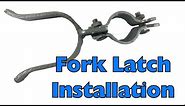 How to Install a Fork Latch