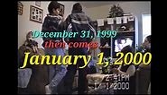January 1st, 2000! Life on the first WEEK of the new millenium!