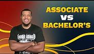 Associate vs Bachelor's Degree