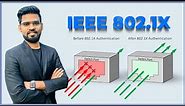 IEEE 802.1X | Understanding 802.1X Authentication | What is IEEE 802.1X and How does 802.1X work?
