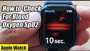 Apple Watch 7: How to Check For Blood Oxygen SpO2 - WatchOS8
