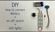 DIY How to Connect A Battery And Led Lights With an On-Off Switch | Science Project for Beginners