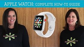 Apple Watch - Complete How-To Guide