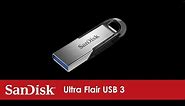 SanDisk® Ultra Flair USB 3 | Official Product Overview