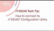rf IDEAS Tech Tip: How to connect to rf IDEAS® Configuration Utility