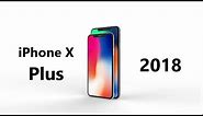 iPhone X Plus Trailer | 2018