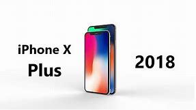 iPhone X Plus Trailer | 2018