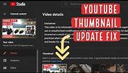 YouTube Thumbnails Not Updating FIX