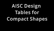 025 CE341 Steel Design: Compact Beam Design - AISC Steel DesignTables