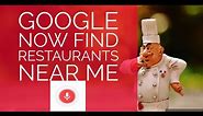 Find Restaurants Near Me Using Google Now