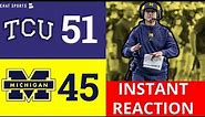 Michigan Football INSTANT Reaction After 51-45 Loss To TCU - Complete Failure, What’s Next?