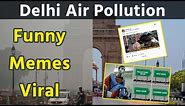 Delhi Pollution Funny Memes | Delhi Air Pollution Funny Memes Images,Text, Video Viral | Boldsky