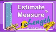 ESTIMATE AND MEASURE LENGTH