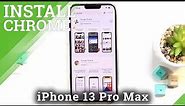 How to Install Google Chrome on iPhone 13 Pro Max - Download Chrome via App Store