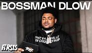 BossMan Dlow On Being Bad In School, Going Viral, & More! | Firsts