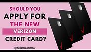 The New Verizon Credit Card - Should You Apply?? 🤔