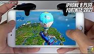 iPhone 8 Plus Fortnite Gameplay 2021