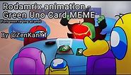 (Among Us Animation) Green Card - MEME for @Rodamrix