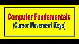 Computer Fundamentals (Cursor Movement Keys)