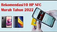 10 HP NFC MURAH 2023 YANG WAJIB KAMU MILIKI SEKARANG