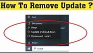 How To Remove Windows 10 - "Update And Shut down" - "Update and Restart" Option - How To Fix