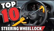 Best Steering Wheel Lock In 2024 - Top 10 Steering Wheel Locks Review