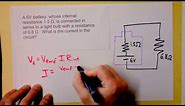 EMF, Internal Resistance, and Terminal Voltage of Batteries Worked Example | Doc Physics
