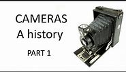 Cameras - a history. PART 1: Earliest plate and film cameras to 1930