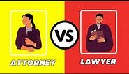 What is the Difference between attorney and lawyer In English
