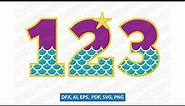 Mermaid Numbers SVG Birthday Party Vector Cricut Cut File Clipart Png Eps Dxf
