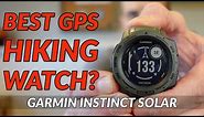 GARMIN INSTINCT SOLAR REVIEW // Is the Instinct Solar the best GPS watch for hikers?