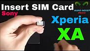 Sony Xperia XA Insert The SIM Card