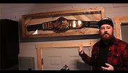 How to build a display case for a WWE Title Belt