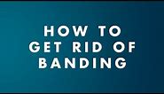 How To Get Rid of Gradient Banding - ASK A RETOUCHER
