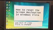 How to Reset The Screen Resolution in Windows Vista