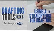 Drafting Tools 101 - Using Straightedges for Drawing and Drafting