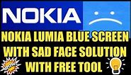 NOKIA LUMIA 520 BLUE SCREEN WITH SAD FACE SOLUTION WITH FREE TOOL