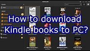 How to download Kindle books to PC