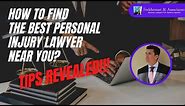 How To Find The Best Personal Injury Lawyer Near You - Secrets And Tips REVEALED!
