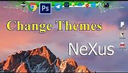 How to change your Themes in Nexus version 19.2 Theme Style